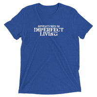 Adventures in Imperfect Living Short sleeve t-shirt